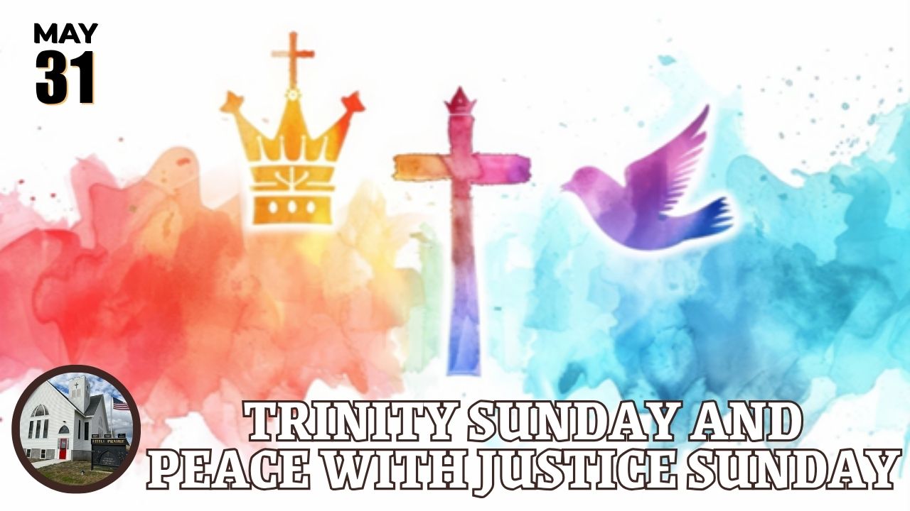 Trinity Sunday and Peace with Justice Sunday